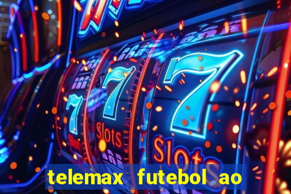 telemax futebol ao vivo gratis